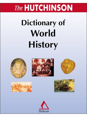 cover image of The Hutchinson Dictionary of World History